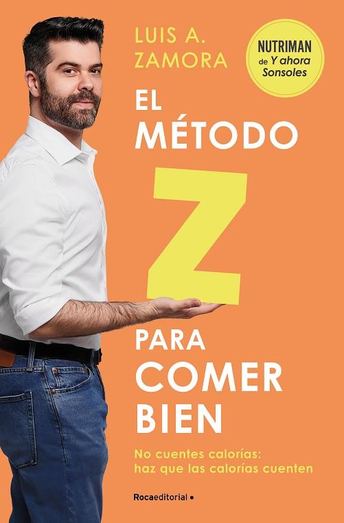 El método Z para comer bien | 9788419743992 | Zamora España, Luis A. | Librería Castillón - Comprar libros online Aragón, Barbastro