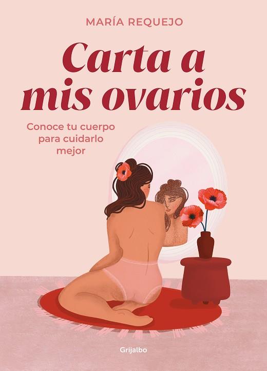 Carta a mis ovarios | 9788418055409 | María Requejo | Librería Castillón - Comprar libros online Aragón, Barbastro