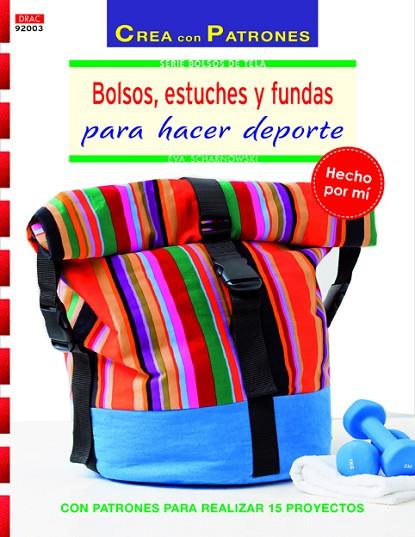 Bolsos, estuches y fundas para hacer deporte | 9788498744286 | Scharnowski, Eva | Librería Castillón - Comprar libros online Aragón, Barbastro