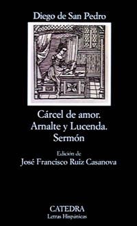 CARCEL DE AMOR : TRATADO DE AMORES DE ARNALTE Y LUCENDA | 9788437613642 | SAN PEDRO, DIEGO DE | Librería Castillón - Comprar libros online Aragón, Barbastro