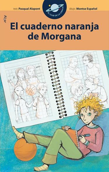 CUADERNO NARANJA DE MORGANA, EL | 9788498451856 | ALAPONT, PASQUAL | Librería Castillón - Comprar libros online Aragón, Barbastro