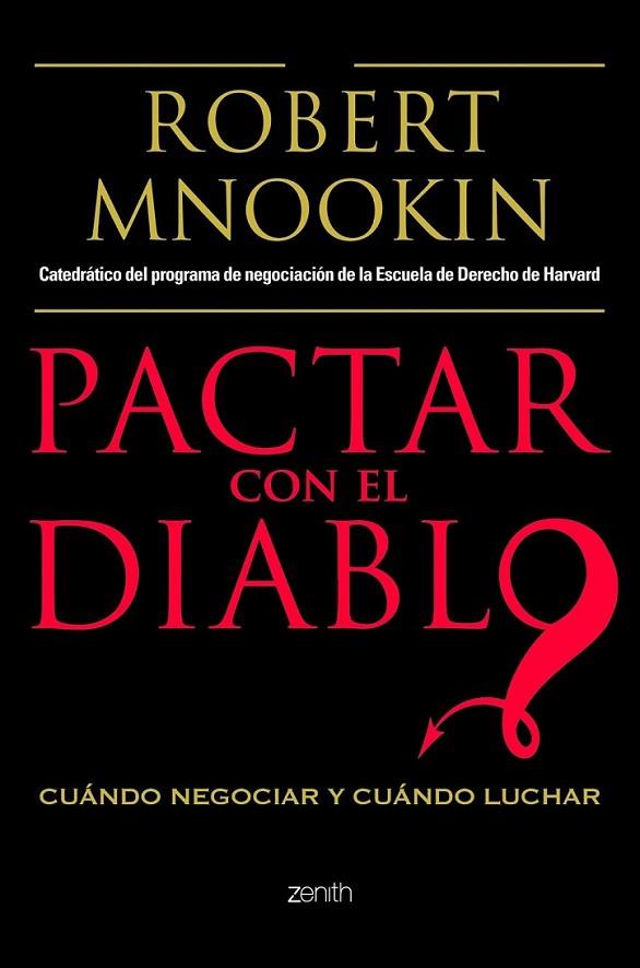 PACTAR CON EL DIABLO | 9788408103769 | MNOOKIN, ROBERT | Librería Castillón - Comprar libros online Aragón, Barbastro