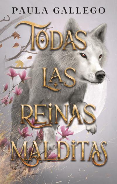 Todas las reinas malditas | 9788419252661 | GALLEGO, PAULA | Librería Castillón - Comprar libros online Aragón, Barbastro