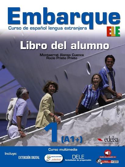 Embarque 1 - libro del alumno | 9788477119517 | Justo Muñoz, Pilar / Alonso Cuenca, Montserrat / Prieto Prieto, Rocío | Librería Castillón - Comprar libros online Aragón, Barbastro