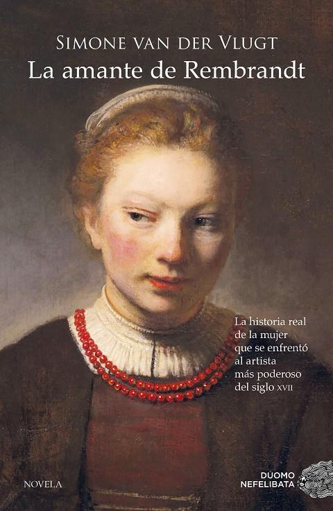 La amante de Rembrandt | 9788417761929 | Van der Vlugt, Simone | Librería Castillón - Comprar libros online Aragón, Barbastro