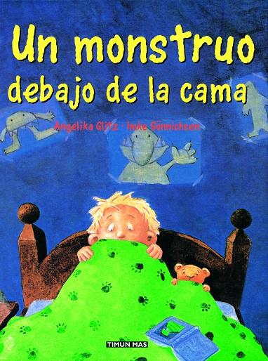 UN MONSTRUO DEBAJO DE LA CAMA | 9788448016784 | GLITZ, ANGELIKA | Librería Castillón - Comprar libros online Aragón, Barbastro