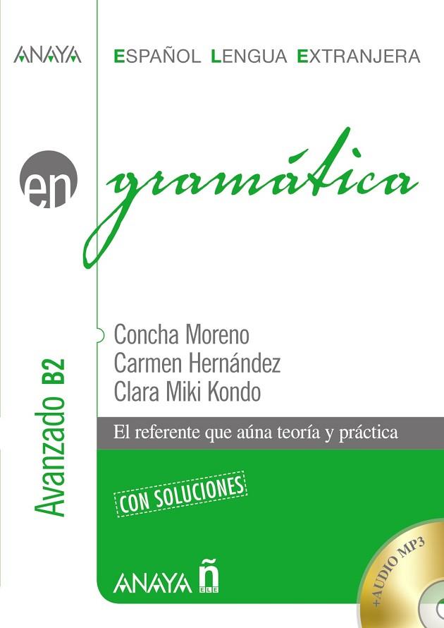 Gramática. Nivel avanzado B2 | 9788469846407 | Moreno García, Concha / Hernández Alcaide, Carmen / Kondo Pérez, Clara Miki | Librería Castillón - Comprar libros online Aragón, Barbastro