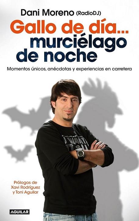 Gallo de día... murciélago de noche | 9788403014060 | Dani Moreno | Librería Castillón - Comprar libros online Aragón, Barbastro