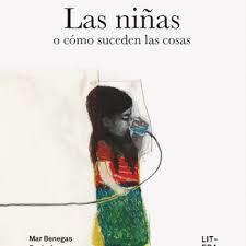 Las niñas o como suceden las cosas | 9788494601361 | Benegas Ortiz, Mar | Librería Castillón - Comprar libros online Aragón, Barbastro