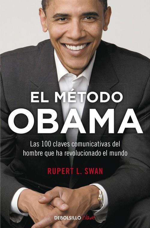 El método Obama | 9788466331548 | Swam, Rupert L. | Librería Castillón - Comprar libros online Aragón, Barbastro