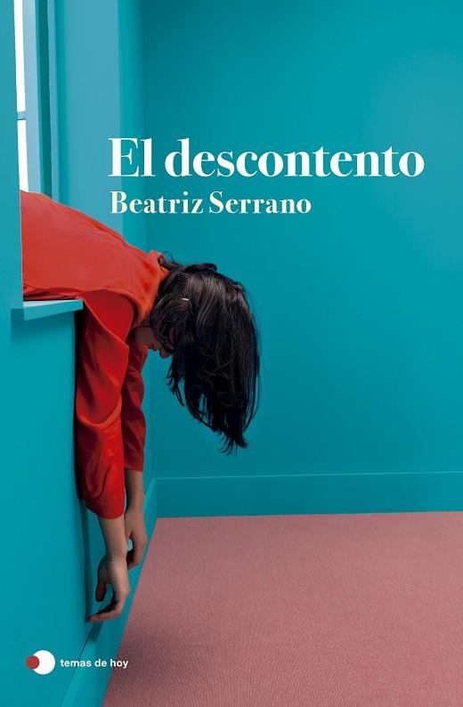 El descontento | 9788499989860 | Serrano, Beatriz | Librería Castillón - Comprar libros online Aragón, Barbastro