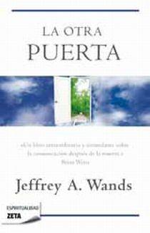 OTRA PUERTA, LA | 9788498724394 | WANDS, JEFFREY A. | Librería Castillón - Comprar libros online Aragón, Barbastro