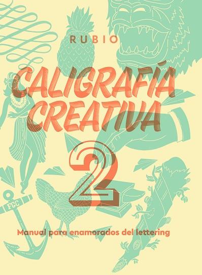 Caligrafía creativa 2. Manual para enamorados del lettering | 9788417427122 | VV.AA. | Librería Castillón - Comprar libros online Aragón, Barbastro