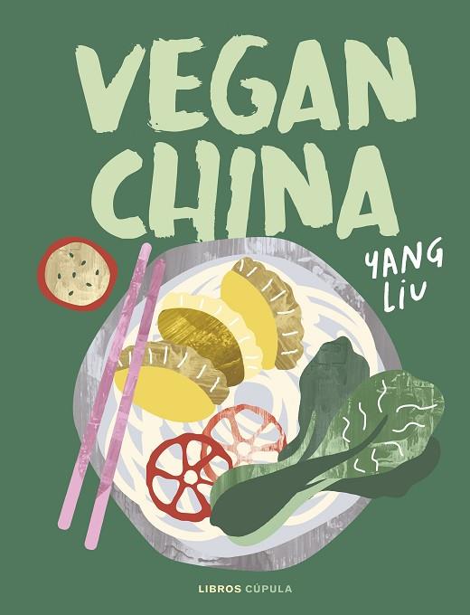 Vegan China | 9788448040758 | Liu, Yang | Librería Castillón - Comprar libros online Aragón, Barbastro