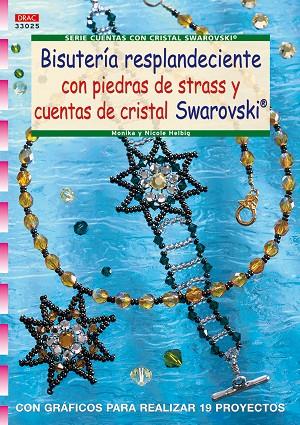 Serie Cuentas con Cristal Swarovski nº 25. BISUTERÍA RESPLANDECIENTE CON PIEDRAS | 9788498741179 | Helbig, Monika/Helbig, Nicole | Librería Castillón - Comprar libros online Aragón, Barbastro