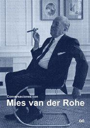 CONVERSACIONES CON MIES VAN DER ROHE : CERTEZAS AMERICANAS | 9788425220470 | PUENTE, MOISES (ED.) | Librería Castillón - Comprar libros online Aragón, Barbastro