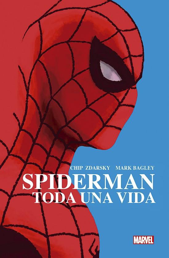 SPIDERMAN : TODA UNA VIDA | 9788413342597 | ZDARSKY, CHIP/ BAGLEY, MARK | Librería Castillón - Comprar libros online Aragón, Barbastro