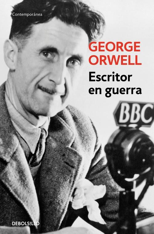 Escritor en guerra | 9788499890890 | ORWELL,GEORGE | Librería Castillón - Comprar libros online Aragón, Barbastro