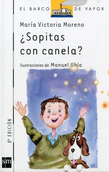 SOPITAS CON CANELA ? | 9788434847859 | MORENO, MARIA VICTORIA | Librería Castillón - Comprar libros online Aragón, Barbastro