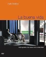 BUENA VIDA, LA (ESPAÑOL) | 9788425218293 | ABALOS, IÑAKI | Librería Castillón - Comprar libros online Aragón, Barbastro