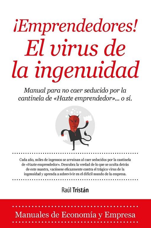 ¡Emprendedores! El virus de la ingenuidad | 9788416392025 | González Tristán, Raúl | Librería Castillón - Comprar libros online Aragón, Barbastro