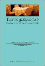 TURISMO GASTRONÓMICO | 9788415031833 | FLAVIÁN BLANCO, CARLOS; FANDOS HERRERA, CARMEN | Librería Castillón - Comprar libros online Aragón, Barbastro