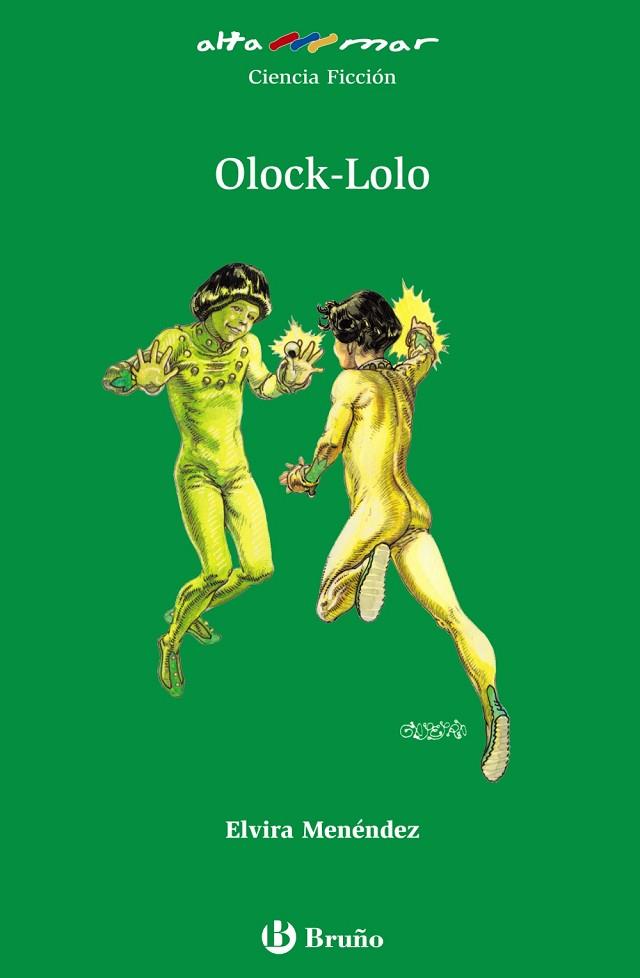 Olock-Lolo | 9788421652312 | Menéndez, Elvira | Librería Castillón - Comprar libros online Aragón, Barbastro