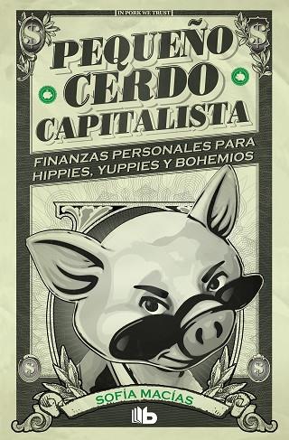 Pequeño cerdo capitalista | 9788413141893 | Sofía Macías | Librería Castillón - Comprar libros online Aragón, Barbastro