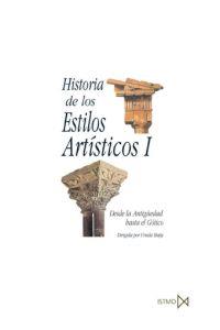 HISTORIA DE LOS ESTILOS ARTISTICOS I | 9788470900327 | HATJE, URSULA | Librería Castillón - Comprar libros online Aragón, Barbastro