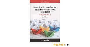 Identificación y evaluación del alumnado  con altas capacidades | 9788416602834 | Pfeiffer, Steven I. | Librería Castillón - Comprar libros online Aragón, Barbastro