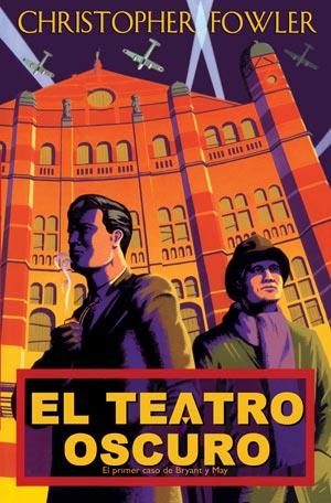 TEATRO OSCURO, EL | 9788498002614 | FOWLER, CHRISTOPHER | Librería Castillón - Comprar libros online Aragón, Barbastro