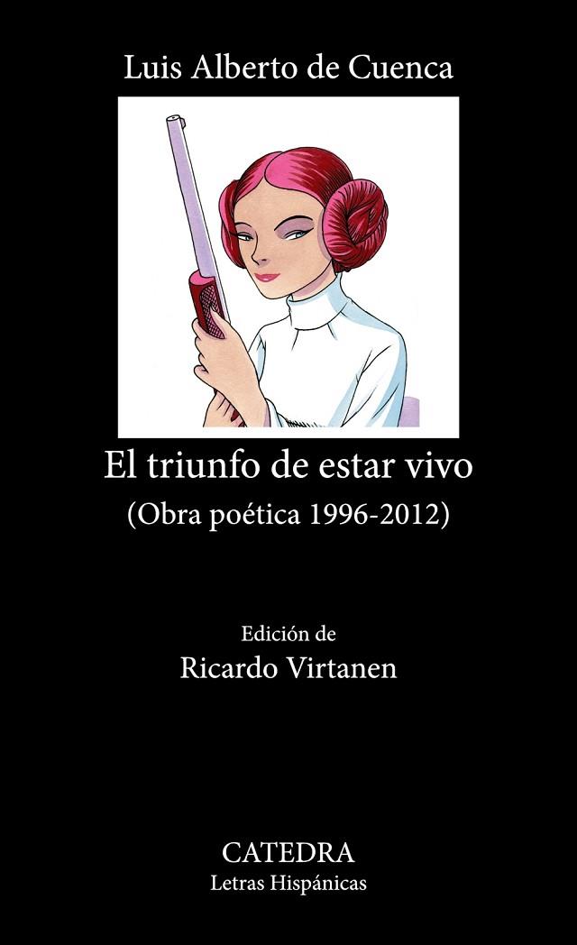 El triunfo de estar vivo | 9788437647609 | Cuenca, Luis Alberto de | Librería Castillón - Comprar libros online Aragón, Barbastro