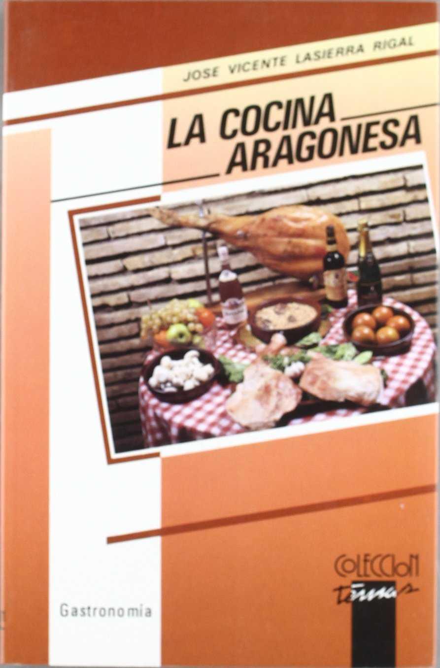 Cocina aragonesa, la | 9788486778019 | Lasierra, Vicente | Librería Castillón - Comprar libros online Aragón, Barbastro