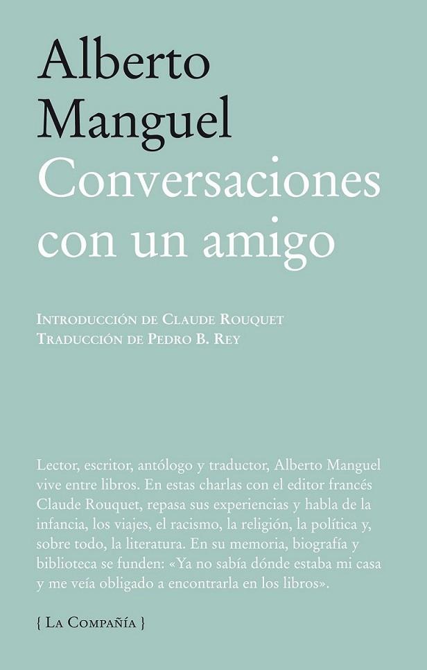 CONVERSACIONES CON UN AMIGO | 9788483930793 | MANGUEL, ALBERTO | Librería Castillón - Comprar libros online Aragón, Barbastro