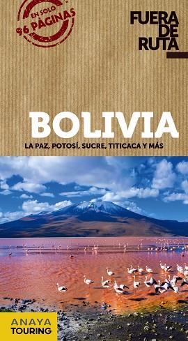 Bolivia | 9788491580072 | Anaya Touring / Ortega Bargueño, Pilar / Lorenzo, Áurea | Librería Castillón - Comprar libros online Aragón, Barbastro