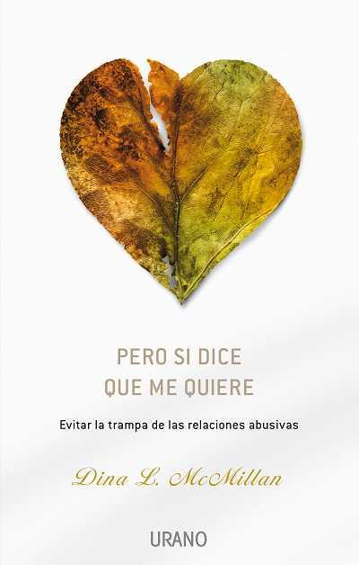 PERO SI DICES QUE ME QUIERE | 9788479536527 | MCMILLIAN, DIANA | Librería Castillón - Comprar libros online Aragón, Barbastro