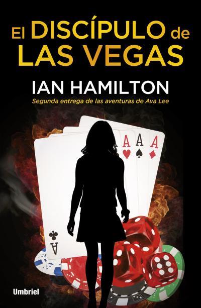 El discípulo de Las Vegas | 9788492915392 | Hamilton, Ian | Librería Castillón - Comprar libros online Aragón, Barbastro