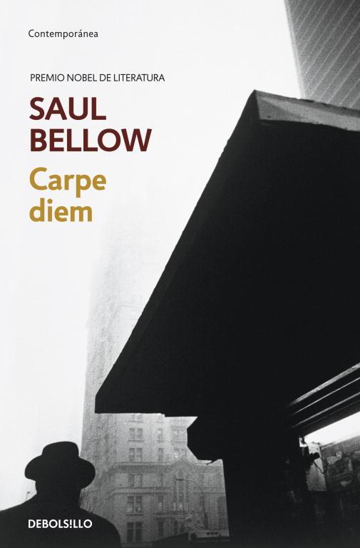 Carpe diem | 9788499080949 | Saul Bellow | Librería Castillón - Comprar libros online Aragón, Barbastro