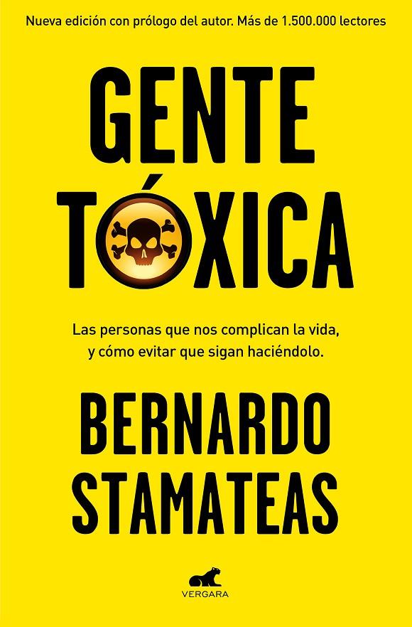 Gente tóxica (nueva edición con prólogo del autor) | 9788416076215 | Bernardo Stamateas | Librería Castillón - Comprar libros online Aragón, Barbastro