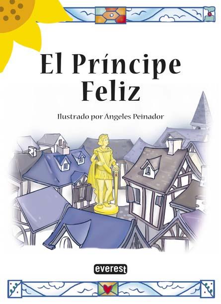 PRÍNCIPE FELIZ, EL - GIRASOL | 9788424119027 | Librería Castillón - Comprar libros online Aragón, Barbastro