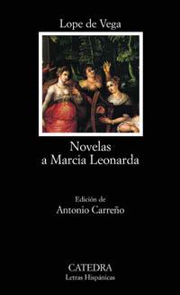 NOVELAS A MARCIA LEONARDA | 9788437619897 | DE VEGA, LOPE | Librería Castillón - Comprar libros online Aragón, Barbastro