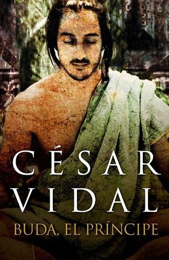 BUDA, EL PRÍNCIPE | 9788401390838 | VIDAL MANZANARES, CESAR | Librería Castillón - Comprar libros online Aragón, Barbastro