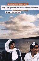 MUJER Y MIGRACION EN EL MEDITERRANEO OCCIDENTAL | 9788474264845 | ROQUE, MARIA-ANGELS (DIR.) | Librería Castillón - Comprar libros online Aragón, Barbastro