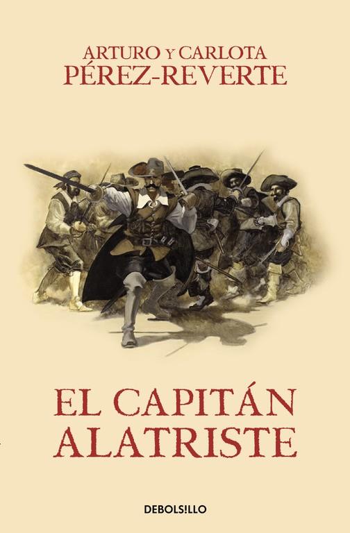 El capitán Alatriste (Las aventuras del capitán Alatriste I) | 9788466329149 | Arturo Pérez-Reverte | Librería Castillón - Comprar libros online Aragón, Barbastro