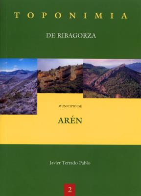 TOPONIMIA DE RIBAGORZA AREN | 9788484091189 | Terrado Pablo, Javier | Librería Castillón - Comprar libros online Aragón, Barbastro