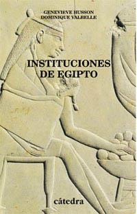 INSTITUCIONES DE EGIPTO | 9788437616759 | HUSSON, GENEVIEVE | Librería Castillón - Comprar libros online Aragón, Barbastro