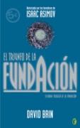 TRIUNFO DE LA FUNDACION, EL (2ªTRILOGIA FUNDACION) - BYBLOS | 9788466632270 | BRIN, DAVID | Librería Castillón - Comprar libros online Aragón, Barbastro