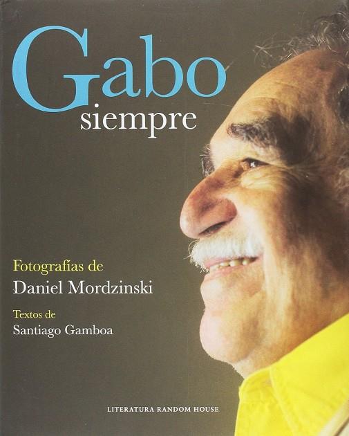 Gabo, siempre (Mapa de las lenguas) | 9789588894447 | Mordzinski, Daniel | Librería Castillón - Comprar libros online Aragón, Barbastro