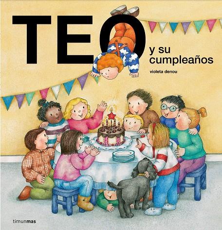 Teo y su cumpleaños | 9788408175933 | Denou, Violeta | Librería Castillón - Comprar libros online Aragón, Barbastro