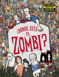 ¿Dónde está el zombi? | 9788415579588 | Moran, Paul | Librería Castillón - Comprar libros online Aragón, Barbastro